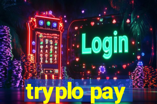 tryplo pay